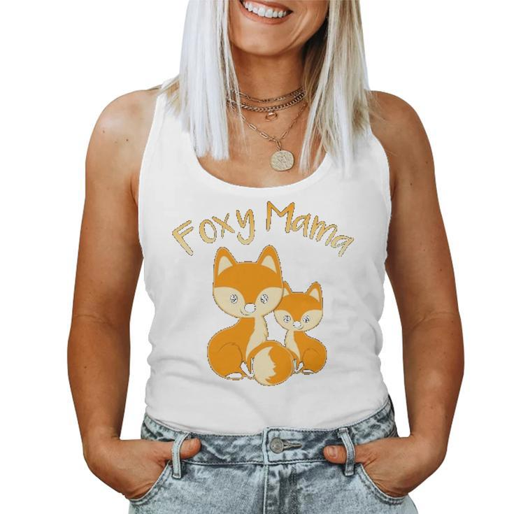 Foxy Mama Cute Fox Animal Lover Women Mom Mothers Day Gift Women Tank Top Basic Casual Daily Weekend Graphic