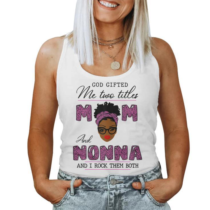 God ed Me Two Titles Mom Nonna Leopard Pink Women Tank Top