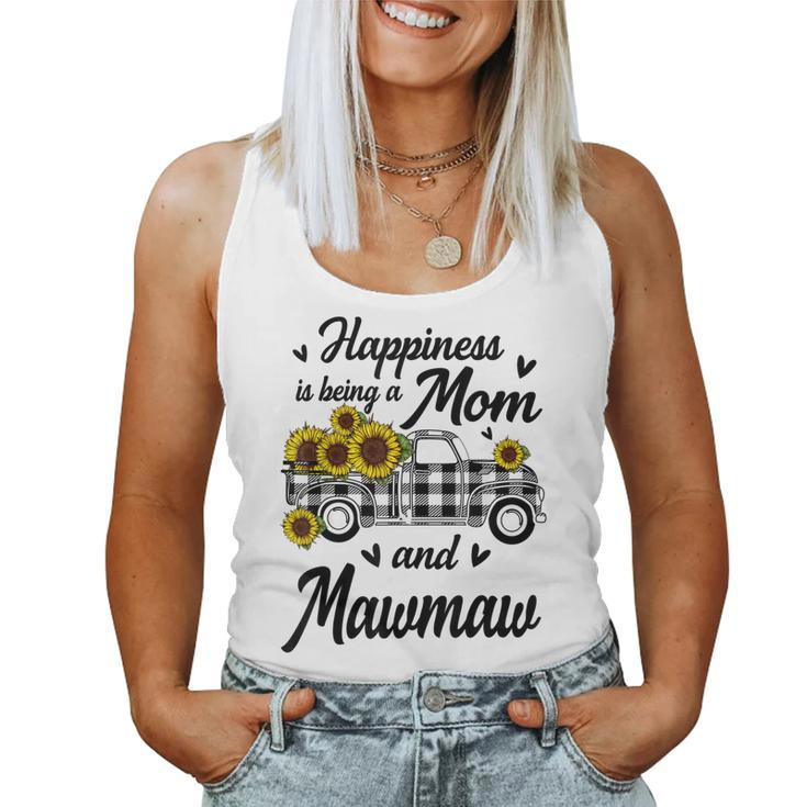 Happiness Is Being A Mom And Mawmaw Sunflower For Women Women Tank Top