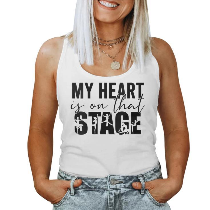 Womens My Heart Is On That Stage Dance Mom Dancer Mama Life Women Tank Top