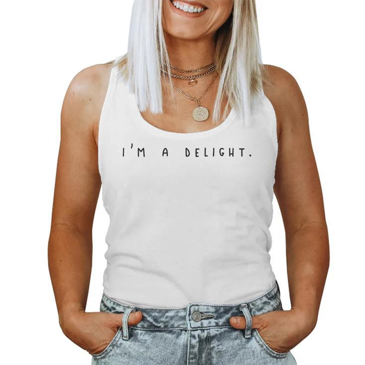 Im A Delight Vintage Retro Sarcastic Funny Quote  Women Tank Top Basic Casual Daily Weekend Graphic