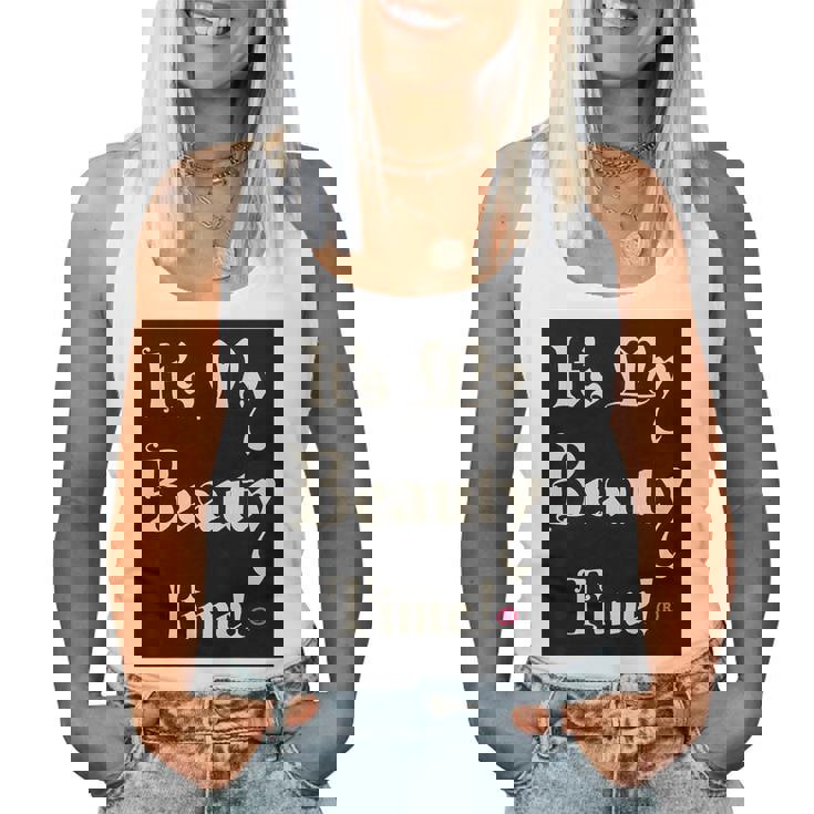 Womens It’S My Beauty Time Women Tank Top