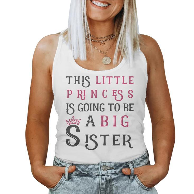 Kids This Little Princess Is Going To Be A Big Sister Women Tank Top