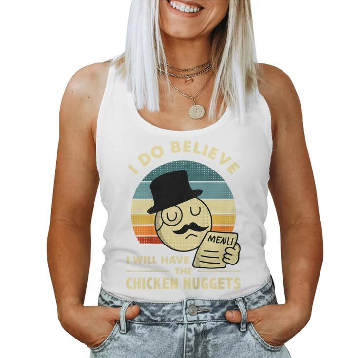 Kids Vintage I Do Believe Ill Have Chicken Nuggets Retro Nuggets Women Tank Top