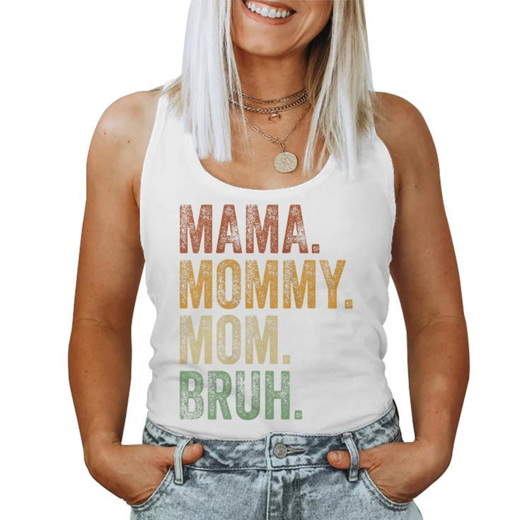 Womens Mama Mommy Mom Bruh Mommy And Me Boy Mom Life Women Tank Top