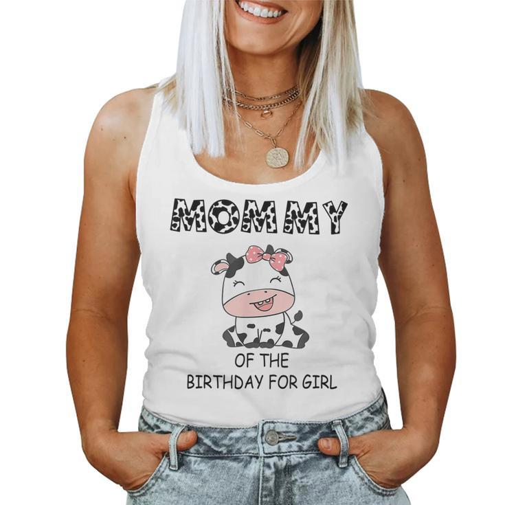 Mommy Of The Birthday For Girl Cow Farm First Birthday Cow Women Tank Top