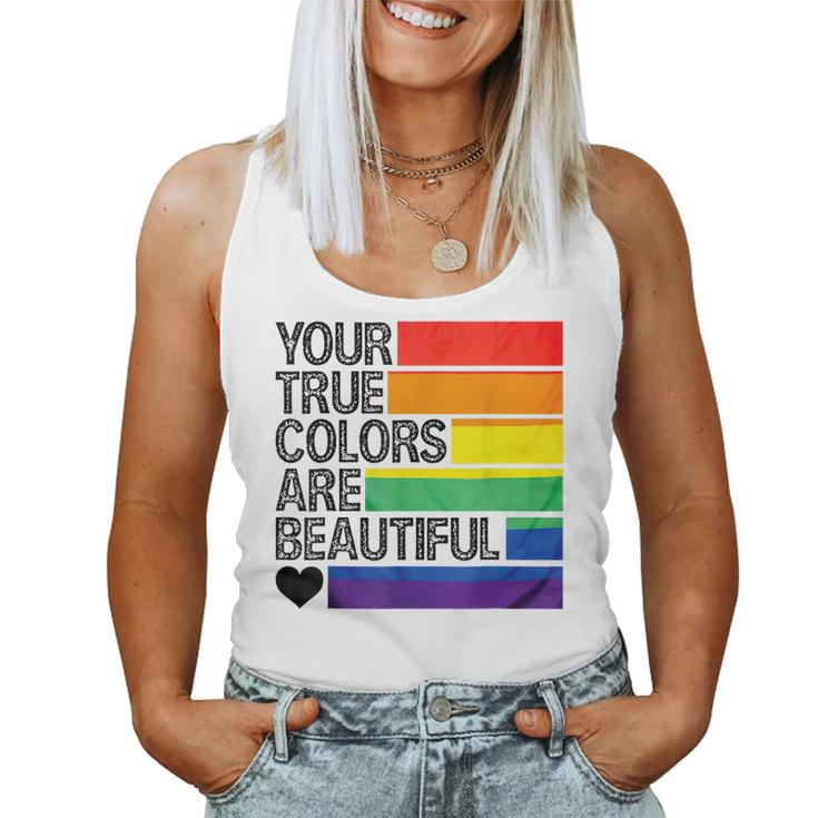 Your True Colors Are Beautiful Rainbow Lgbt Pride Month Women Tank Top