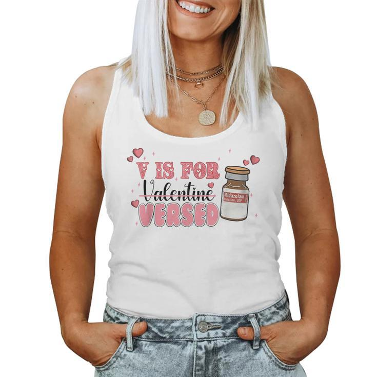 V Is For Versed Funny Pacu Crna Nurse Valentines Day  Women Tank Top Basic Casual Daily Weekend Graphic