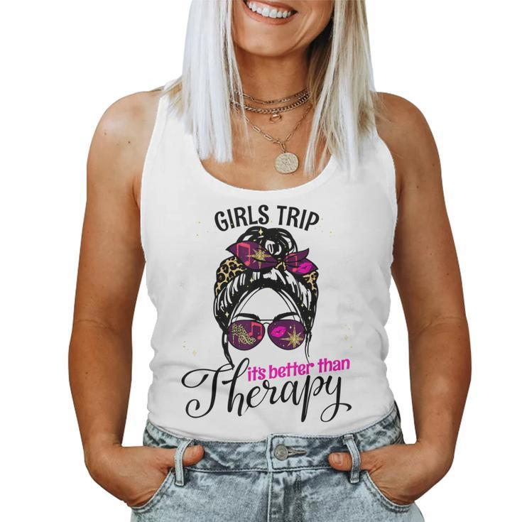 Womens Weekend Vacation Girls Trip Better Than Therapy Women Tank Top