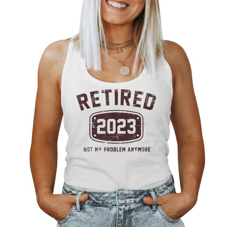 Vintage Retired 2023 Not My Problem Anymore Funny Gifts  Women Tank Top Basic Casual Daily Weekend Graphic