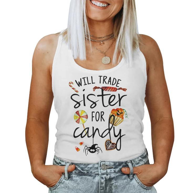 Will Trade Sister For Candy Cute Halloween Costume For Kids Women Tank Top