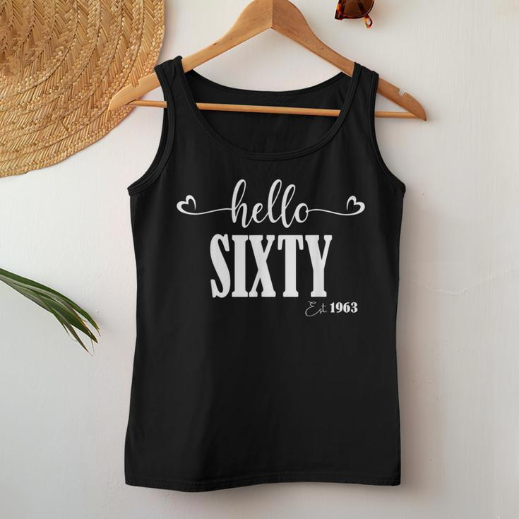 60Th Birthday Hello Sixty Hello 60 Est 1963 Men Women Women Tank Top Basic Casual Daily Weekend Graphic Funny Gifts