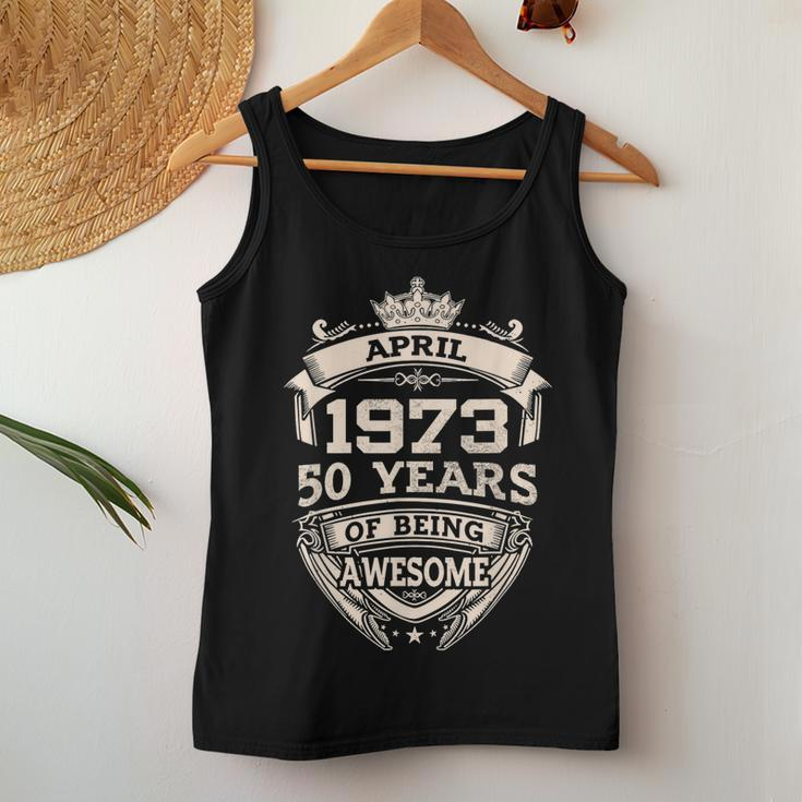 April 1973 50 Years Of Being Awesome 50Th Birthday Women Tank Top Unique Gifts