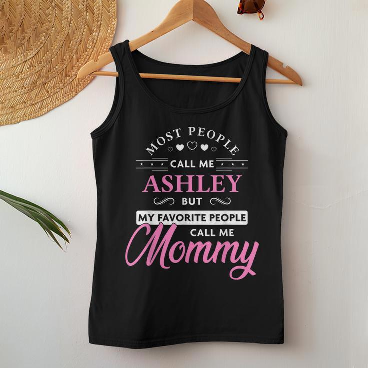 Ashley Name Mommy - Personalized Mothers Day Gift Women Tank Top Basic Casual Daily Weekend Graphic Personalized Gifts