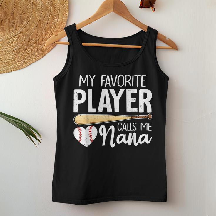 Baseball Grandma My Favorite Player Calls Me Nana Baseball Women Tank Top Unique Gifts