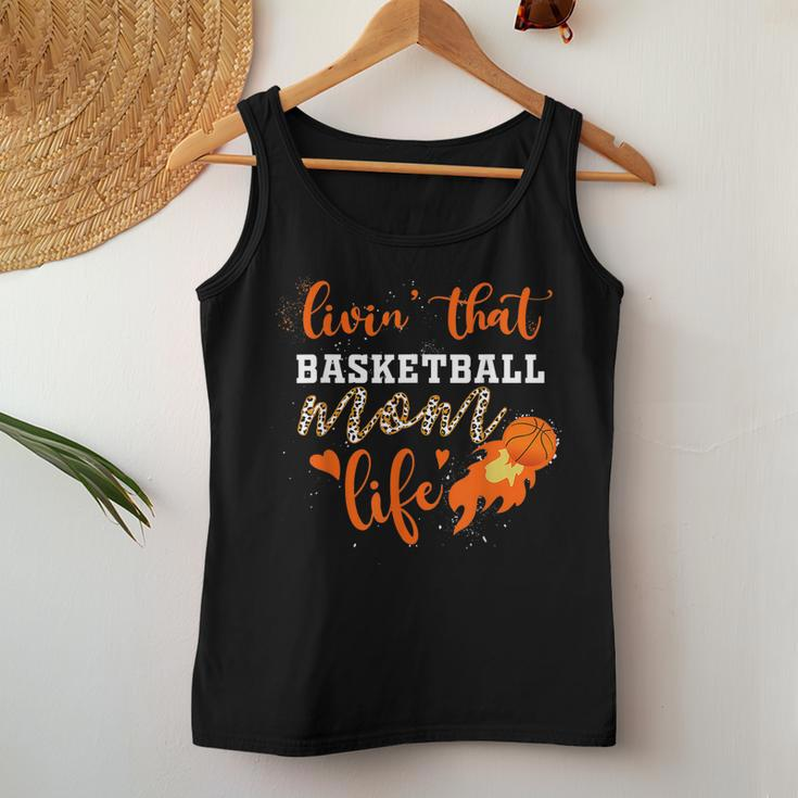 Basketball Mom Livin That Basketball Mom Life Women Tank Top Unique Gifts