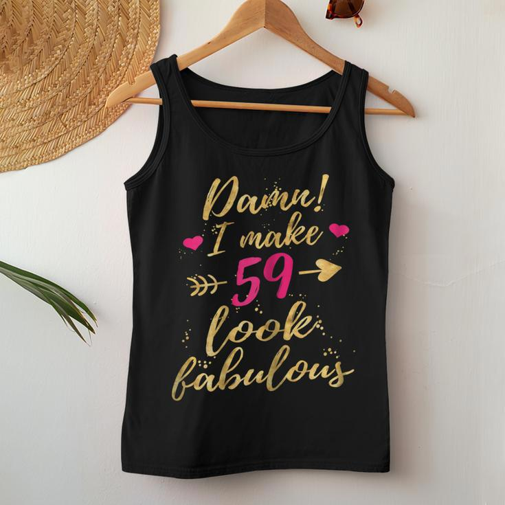 Damn I Make 59 Look Fabulous 59Th Birthday Shirt Women Women Tank Top Unique Gifts