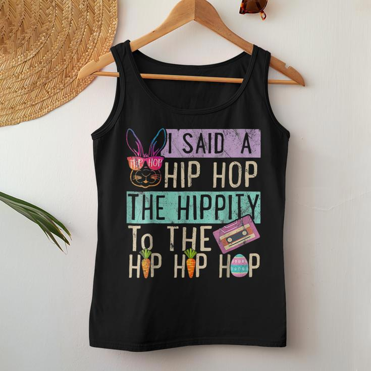 Womens Easter Day I Said Hip The Hippity To Hop Hip Hop Bunny Women Tank Top Unique Gifts