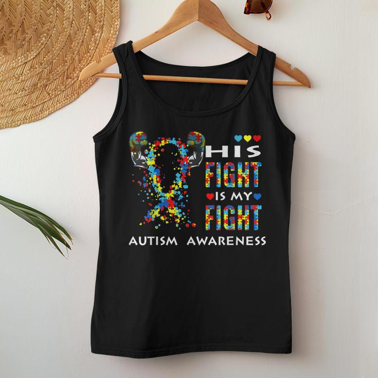 His Fight Is My Fight Support Autism Awareness For Mom Dad Women Tank Top Unique Gifts