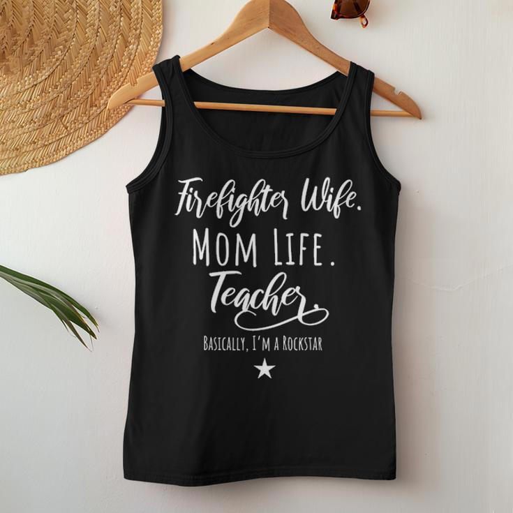 Firefighter Wife Mom Life Teacher Rockstar Mother Gift Women Tank Top Basic Casual Daily Weekend Graphic Funny Gifts