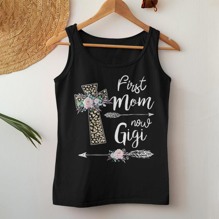 First Mom Now Gigi New Gigi Mothers Day Gifts V2 Women Tank Top Basic Casual Daily Weekend Graphic Funny Gifts