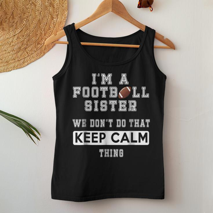 Im A Football Sister We Dont Do That Keep Calm Thing Women Tank Top Unique Gifts
