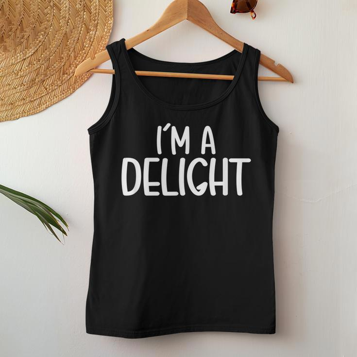 Funny Sarcastic Funny Friend Saying Joke Im A Delight Women Tank Top Basic Casual Daily Weekend Graphic Funny Gifts