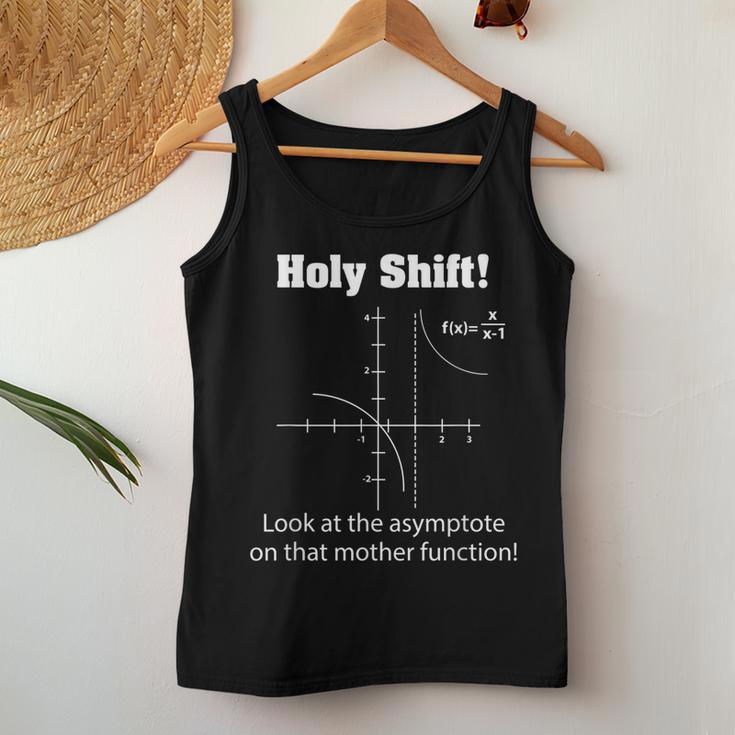 Holy Shift Look At The Asymptote Math Teacher Science Women Tank Top Basic Casual Daily Weekend Graphic Funny Gifts
