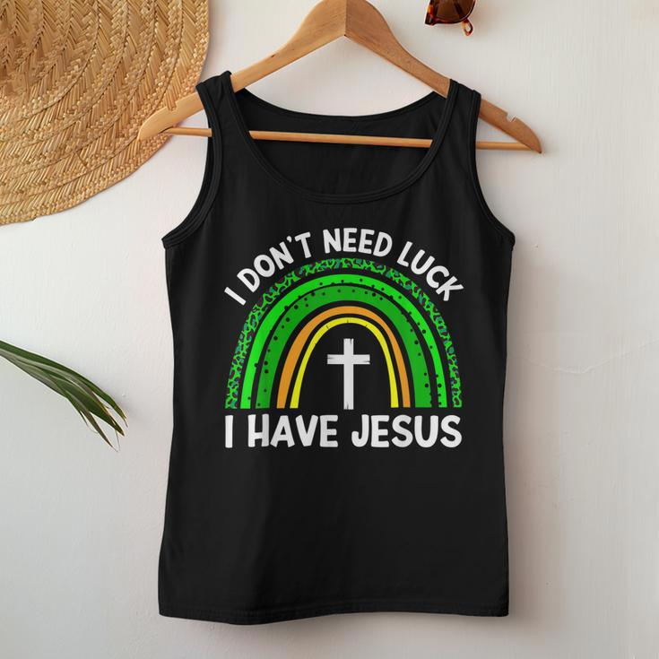 I Dont Need Luck I Have Jesus God St Patricks Day Christian Women Tank Top Basic Casual Daily Weekend Graphic Personalized Gifts
