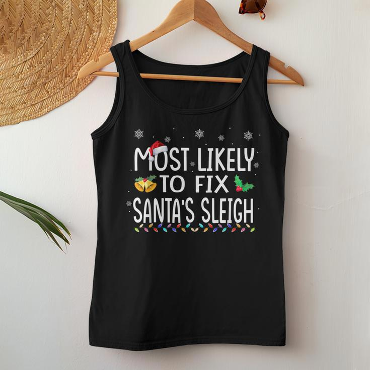 Most Likely To Fix Santas Sleigh Family Christmas Holiday Women Tank Top Unique Gifts