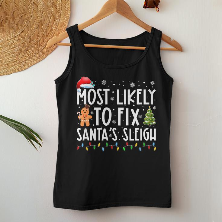 Most Likely To Fix Santas Sleigh Family Christmas Holidays Women Tank Top Unique Gifts