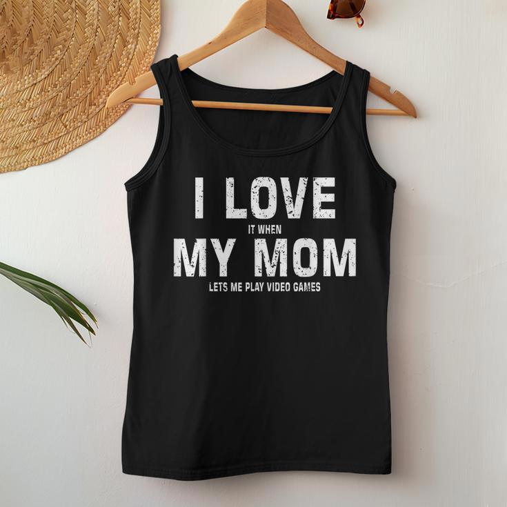 I Love My Mom Gamer Meme Gaming From Mom To Son Women Tank Top Unique Gifts