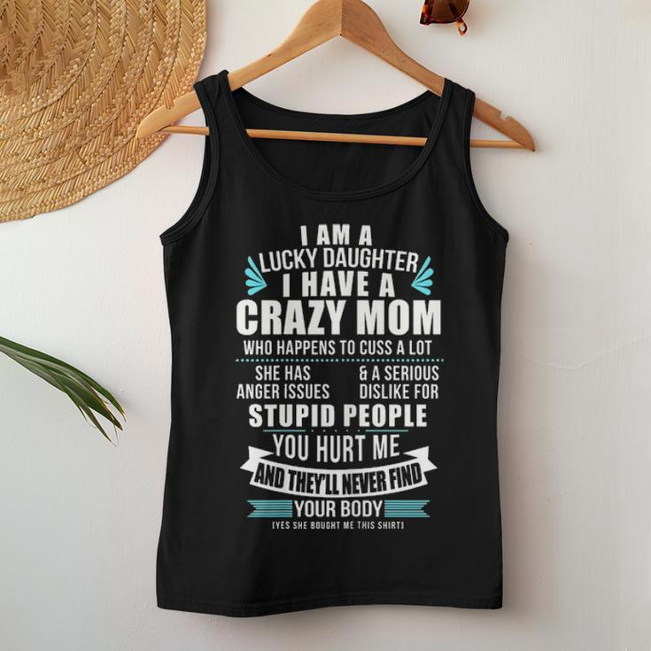 Lucky Daughter I Have A Crazy Mom Who Happens To Cuss A Lot Women Tank Top Basic Casual Daily Weekend Graphic Funny Gifts