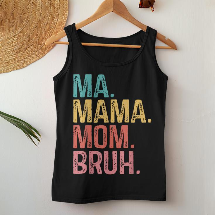 Ma Mama Mom Bruh Retro Vintage For Mother Women Tank Top Unique Gifts