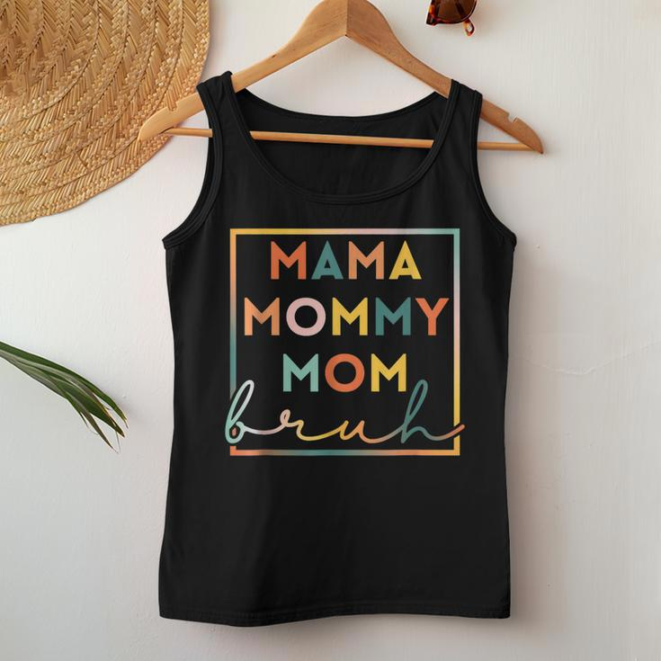 Mama Mommy Mom Bruh Sarcastic Mom Rainbow Women Tank Top Unique Gifts