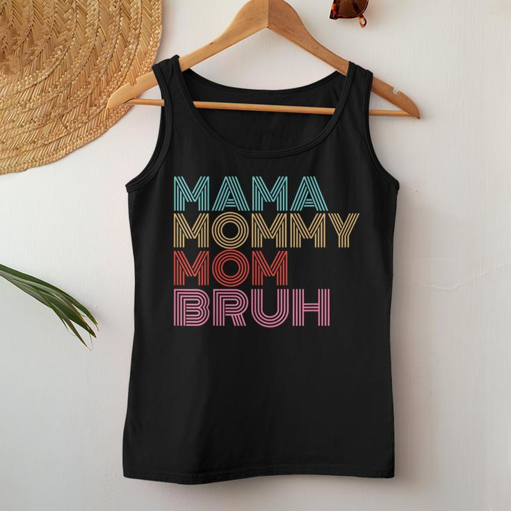 Mama Mommy Mom Bruh Vintage Saying Mother Women Tank Top Unique Gifts