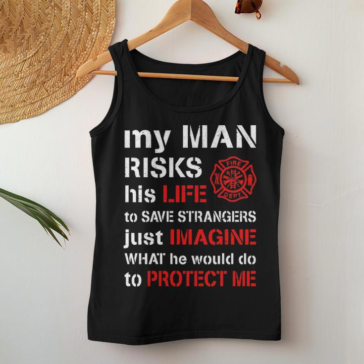 My Man Risks His Life Firefighter Wife Girlfriend V2 Women Tank Top Basic Casual Daily Weekend Graphic Funny Gifts