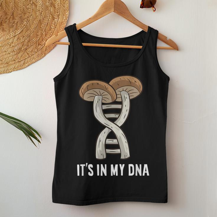 Mycology Mushroom Hunting Pick Mushrooms Its In My Dna Women Tank Top Basic Casual Daily Weekend Graphic Funny Gifts