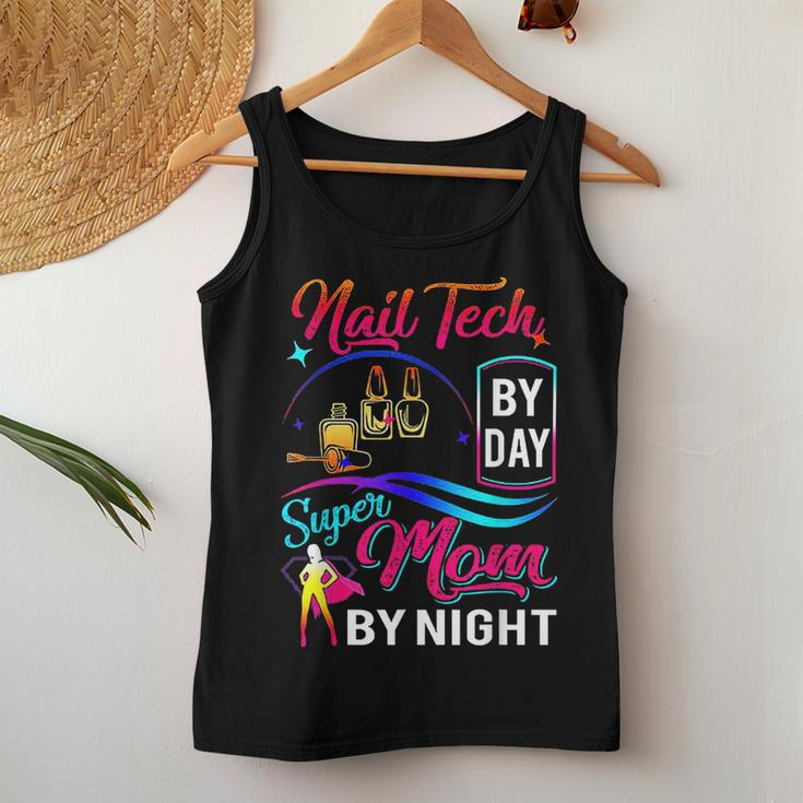 Nail Tech By Day Super Mom By Night Women Tank Top Unique Gifts