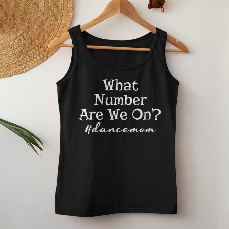 Womens What Number Are We On Dance Mom Life Women Tank Top Unique Gifts