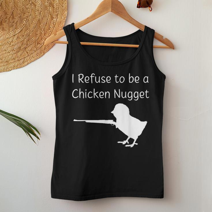 I Refuse To Be A Chicken Nugget Gun Conservative Libertarian Women Tank Top Unique Gifts