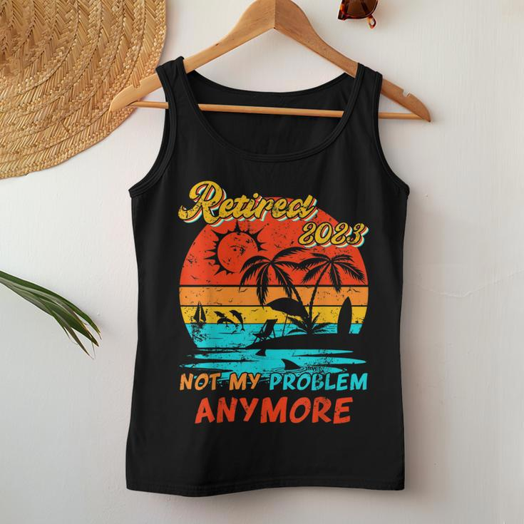 Retired 2023 Not My Problem Anymore Funny Vintage Retirement V14 Women Tank Top Basic Casual Daily Weekend Graphic Funny Gifts
