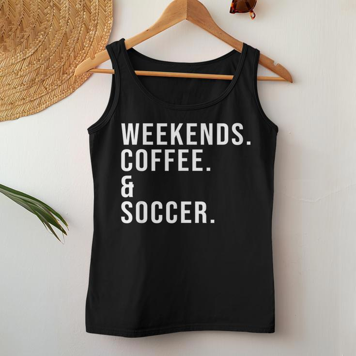 Weekends Coffee & Soccer Coffee Lover Soccer Mom Game Day Women Tank Top Unique Gifts