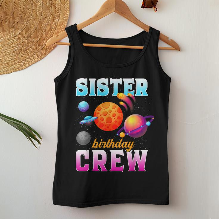 Sister Birthday Crew Outer Space Planets Family Bday Party Women Tank Top Unique Gifts