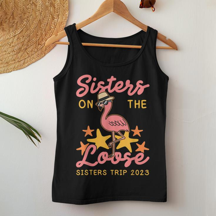 Sisters On The Loose Sisters Trip 2023 Fun Vacation Cruise Women Tank Top Unique Gifts