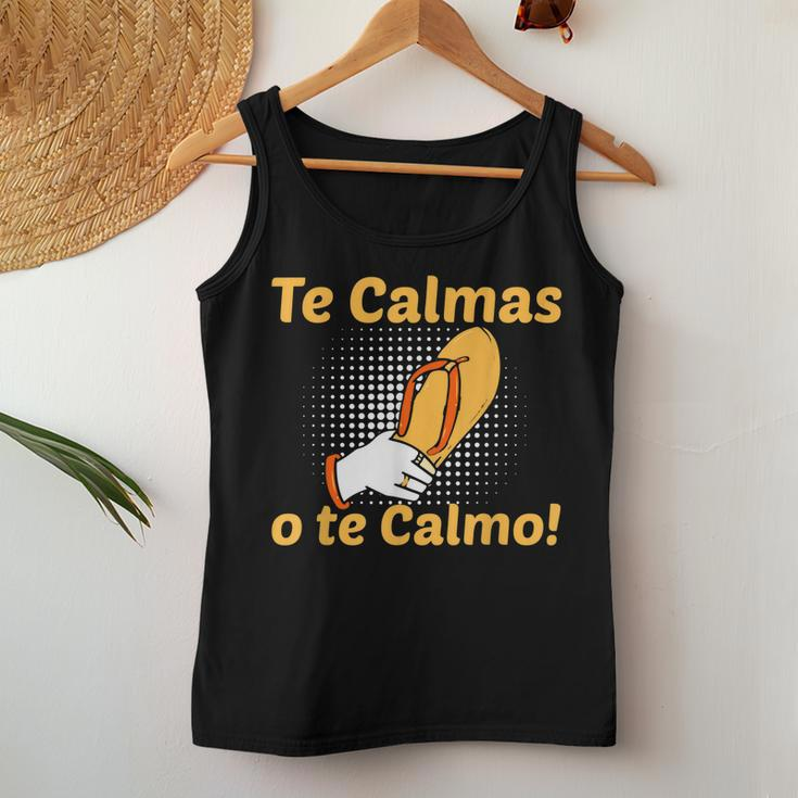 Spanish Mother Mom Expression Te Calmas O Te Calmo Women Tank Top Unique Gifts