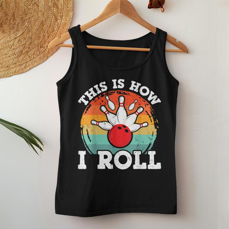 This Is How I Roll Funny Bowling Balls Pin Bowler Vintage Women Tank Top Basic Casual Daily Weekend Graphic Funny Gifts