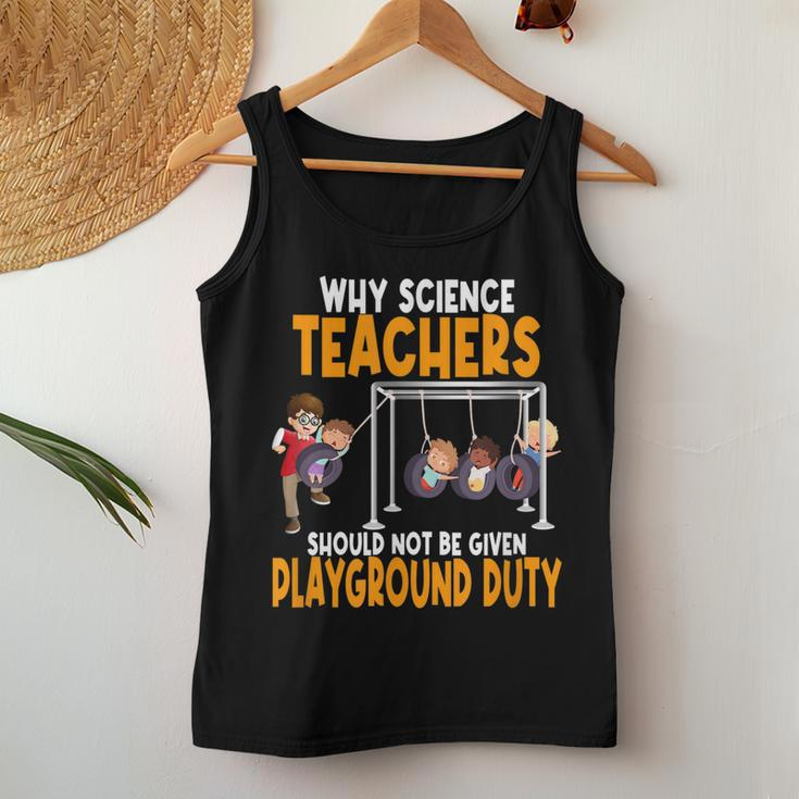 Why Science Teachers Should Not Be Given Playground Duty Women Tank Top Basic Casual Daily Weekend Graphic Funny Gifts