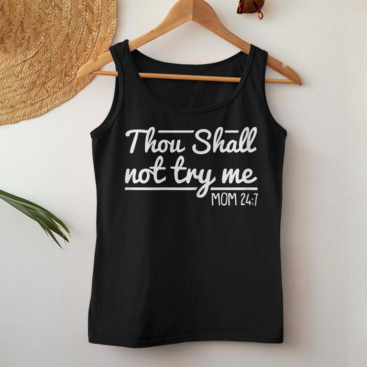 Womens Thou Shall Not Try Me Mom 24 7 Mothers Day Funny Mama Momma Women Tank Top Basic Casual Daily Weekend Graphic Personalized Gifts