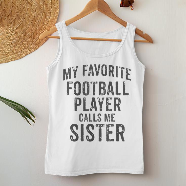 My Favorite Football Player Calls Me Sister Sports Team Game Women Tank Top Unique Gifts